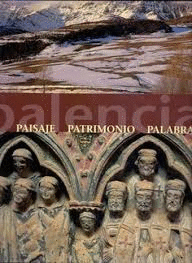 Libro: Palencia: paisaje, patrimonio, palabra