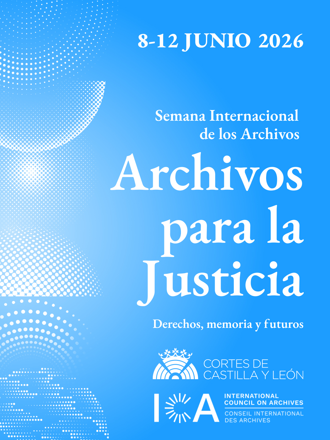 "Archivos para la Justicia" es el lema de la Semana Internacional de los Archivos 2026